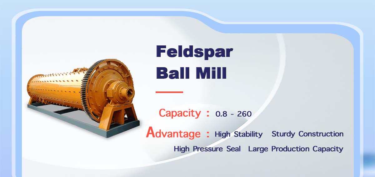 Feldspar Ball Mill